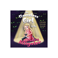 Pegasus Elliot Mackenzie Publishers The Nameless Girl & The Lonely Alligator (häftad, eng)