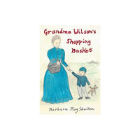 Pegasus Elliot Mackenzie Publishers Grandma Wilson's Shopping Basket (häftad, eng)