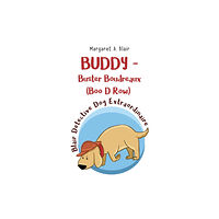 Pegasus Elliot Mackenzie Publishers BUDDY - Buster Boudreaux (Boo D Row) Blair Detective Dog Extraordinaire (häftad, eng)