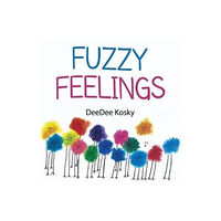 Pegasus Elliot Mackenzie Publishers Fuzzy Feelings (häftad, eng)