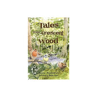 Pegasus Elliot Mackenzie Publishers Tales From Crescent Wood (häftad, eng)