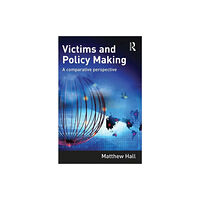 Taylor & francis ltd Victims and Policy-Making (häftad, eng)