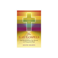 Collective Ink Gay Gospels, The – Good News for Lesbian, Gay, Bisexual, and Transgendered People (häftad, eng)