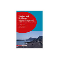 Channel View Publications Ltd Tourism and Resilience (häftad, eng)