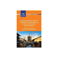 Channel View Publications Ltd Changing Practices of Tourism Stakeholders in Covid-19 Affected Destinations (häftad, eng)