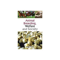 Taylor & francis ltd Animal Breeding, Welfare and Society (häftad, eng)