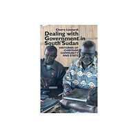 James Currey Dealing with Government in South Sudan (häftad, eng)