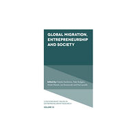 Emerald Publishing Limited Global Migration, Entrepreneurship and Society (inbunden, eng)