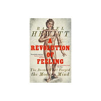 Granta Books A Revolution of Feeling (häftad, eng)