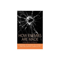 Berghahn Books How Enemies Are Made (häftad, eng)