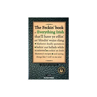 O'Brien Press Ltd The Feckin' Book of Everything Irish (inbunden, eng)