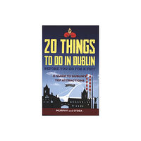 O'Brien Press Ltd 20 Things To Do In Dublin Before You Go For a Pint (häftad, eng)