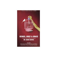 Christian Focus Publications Ltd Genius, Grief & Grace (inbunden, eng)