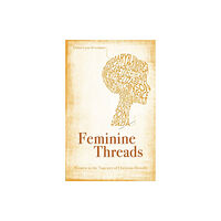 Christian Focus Publications Ltd Feminine Threads (häftad, eng)