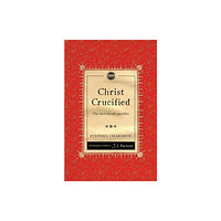 Christian Focus Publications Ltd Christ Crucified (häftad, eng)