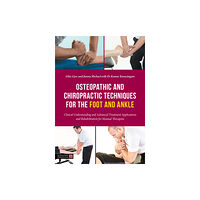 Jessica kingsley publishers Osteopathic and Chiropractic Techniques for the Foot and Ankle (häftad, eng)