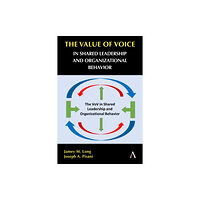 Anthem press The Value of Voice in Shared Leadership and Organizational Behavior (häftad, eng)