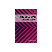 Anthem press The Cold War in the 1950s (inbunden, eng)