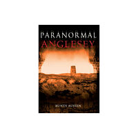 Amberley Publishing Paranormal Anglesey (häftad, eng)