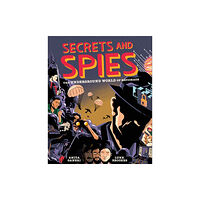 Little Tiger Press Group Secrets and Spies (inbunden, eng)