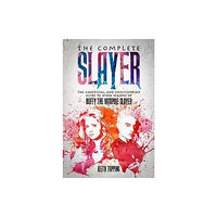 Telos Publishing Ltd The Complete Slayer (häftad, eng)