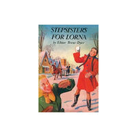 Girls Gone By Publishers Stepsisters for Lorna (häftad, eng)