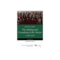 Dundee University Press Ltd Scotland: The Making and Unmaking of the Nation (häftad, eng)