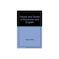 Mantra Lingua Hansel and Gretel in Romanian and English (häftad, eng)