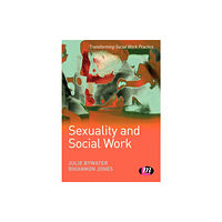 Sage Publications Ltd Sexuality and Social Work (häftad, eng)