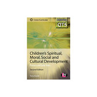 Sage Publications Ltd Children's Spiritual, Moral, Social and Cultural Development (häftad, eng)