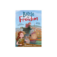 Maverick Arts Publishing Battle for Freedom (häftad, eng)