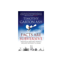 Atlantic Books Facts are Subversive (häftad, eng)