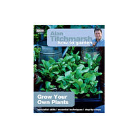 Ebury Publishing Alan Titchmarsh How to Garden: Grow Your Own Plants (häftad, eng)