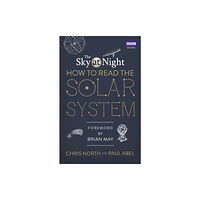 Ebury Publishing The Sky at Night: How to Read the Solar System (häftad, eng)