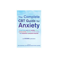 Little, Brown Book Group The Complete CBT Guide for Anxiety (häftad, eng)