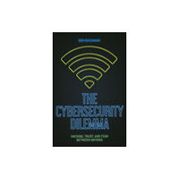 C hurst & co publishers ltd The Cybersecurity Dilemma (häftad, eng)