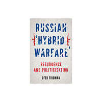 C hurst & co publishers ltd Russian 'Hybrid Warfare' (inbunden, eng)