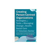 Jessica kingsley publishers Creating Person-Centred Organisations (häftad, eng)