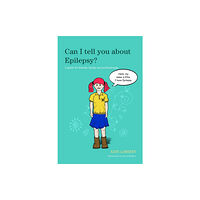 Jessica kingsley publishers Can I tell you about Epilepsy? (häftad, eng)