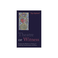 Jessica kingsley publishers Theatre of Witness (häftad, eng)