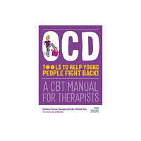 Jessica kingsley publishers OCD - Tools to Help Young People Fight Back! (häftad, eng)