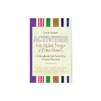 Jessica kingsley publishers Activities for Older People in Care Homes (häftad, eng)