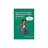 Jessica kingsley publishers Can I tell you about ME/Chronic Fatigue Syndrome? (häftad, eng)