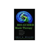 Jessica kingsley publishers Bio-Guided Music Therapy (häftad, eng)