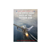 Bloomsbury Publishing PLC F-100 Super Sabre Units of the Vietnam War (häftad, eng)