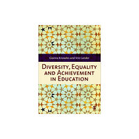 Sage Publications Ltd Diversity, Equality and Achievement in Education (häftad, eng)