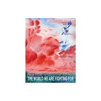 AK Press The World We Are Fighting For (häftad, eng)