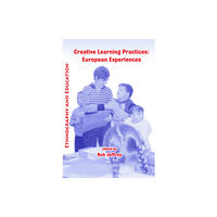 Tufnell Press Creative Learning Practices: European Experiences (häftad, eng)