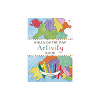 Rily Publications Ltd Wales on the Map: Activity Book (häftad, eng)