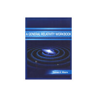 University Science Books,U.S. A General Relativity Workbook (häftad, eng)